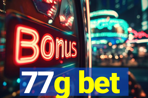 77g bet